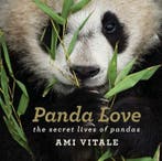Panda Love 9781784881276 Ami Vitale, Verzenden, Gelezen, Ami Vitale