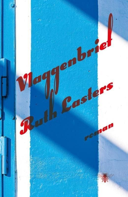 Vlaggenbrief (9789085425571, Ruth Lasters), Livres, Romans, Envoi