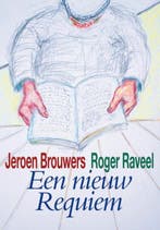 Een nieuw requiem 9789078902393 Jeroen Brouwers, Boeken, Verzenden, Gelezen, Jeroen Brouwers
