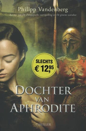 Dochter van Aphrodite 9789045202327 Philipp Vandenberg, Boeken, Verzenden, Gelezen, Philipp Vandenberg