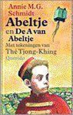 ABELTJE EN DE A VAN ABELTJE 9789021481555 Annie M.G. Schmidt, Verzenden, Annie M.G. Schmidt