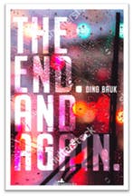 END. AND AGAIN, THE 9781912545285 Dino Bauk, Boeken, Verzenden, Zo goed als nieuw, Dino Bauk