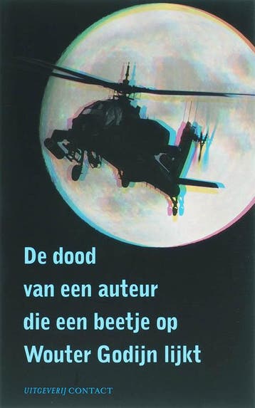 De dood van een auteur die een beetje op Wouter Godijn lijkt, Verzenden, Gelezen, Wouter Godijn