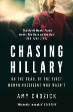 Chasing Hillary 9780008296759 Amy Chozick, Verzenden, Gelezen, Amy Chozick
