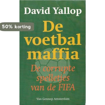 De voetbalmaffia 9789055152261 D.A. Yallop, Verzenden, D.A. Yallop