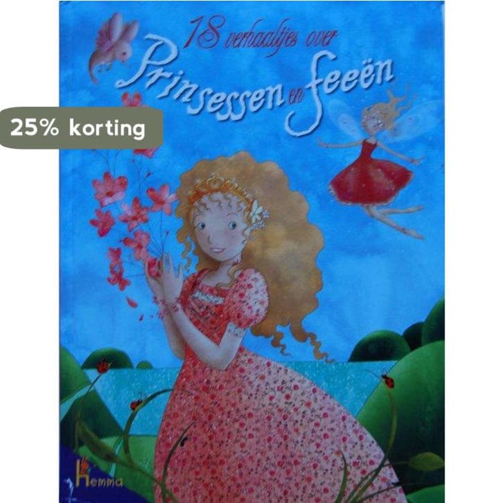 18 verhaaltjes over Prinsessen en Feeën 9789041218209, Boeken, Overige Boeken, Gelezen, Verzenden