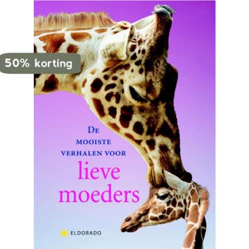 De mooiste verhalen over lieve moeders / Eldorado, Verzenden, Zo goed als nieuw