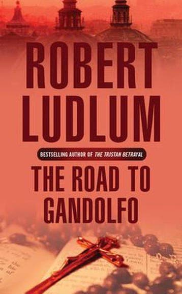 The Road to Gandolfo 9780752858593 Robert Ludlum, Verzenden, Gelezen, Robert Ludlum