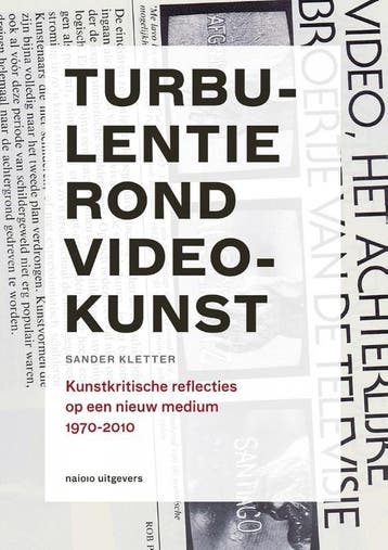 Turbulentie Rond Videokunst | Sander Kletter & Hans Ebbink, Verzenden, Zo goed als nieuw, Sander Kletter & Hans Ebbink