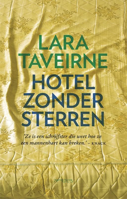 Hotel zonder sterren 9789044641394 Lara Taveirne, Boeken, Romans, Gelezen, Verzenden