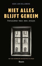 Niet alles blijft geheim 9789024470372 Kees Jan Dellebeke, Verzenden, Zo goed als nieuw, Kees Jan Dellebeke