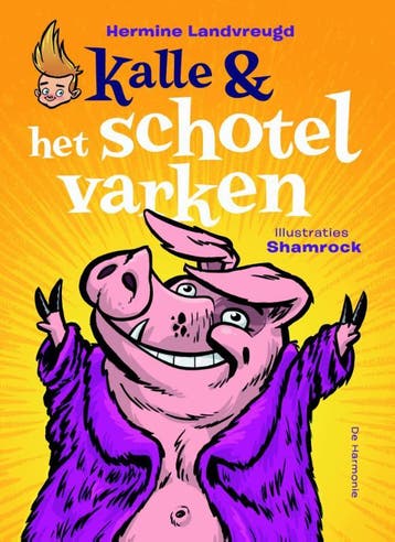 Kalle & het schotelvarken 9789076168630 Hermine Landvreugd, Verzenden, Hermine Landvreugd