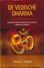 De Vedische Dharma 9789076389264 Chan Choenni, Verzenden, Nieuw, Chan Choenni