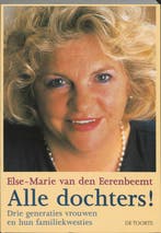 Alle dochters! 9789060207475 E.M. van den Eerenbeemt, Boeken, Verzenden, Zo goed als nieuw, E.M. van den Eerenbeemt