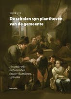 De scholen syn planthoven van de gemeente 9789082049473, Boeken, Verzenden, Zo goed als nieuw, Huib Uil