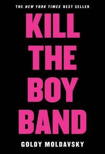 Kill the Boy Band 9780545867504 Goldy Moldavsky, Verzenden, Gelezen, Goldy Moldavsky