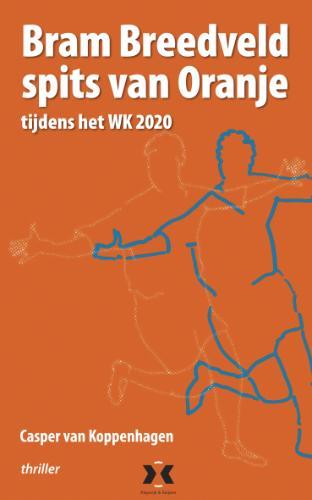 Bram Breedveld, Spits van Oranje 9789080677302, Boeken, Thrillers, Zo goed als nieuw, Verzenden