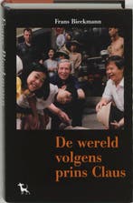 De wereld volgens prins Claus 9789053303900 F. Bieckmann, Verzenden, F. Bieckmann