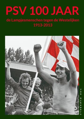Psv 100 Jaar | Jan Schepers | Nieuw, Verzenden, Nieuw, Jan Schepers