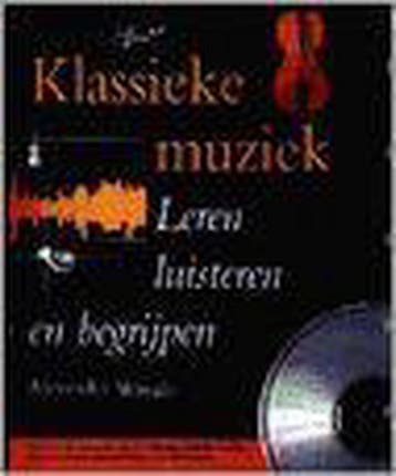 KLASSIEKE MUZIEK (INCLUSIEF CD) 9789060913840, Verzenden, Gelezen, Alexander Waugh