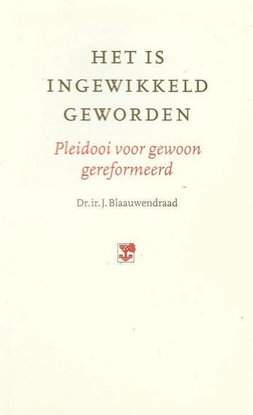 HET IS INGEWIKKELD GEWORDEN 9789050308366 J. Blaauwendraad, Verzenden, Gelezen, J. Blaauwendraad