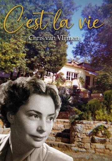 Cest la vie 9789493299757 Chris van Vlijmen, Verzenden, Chris van Vlijmen
