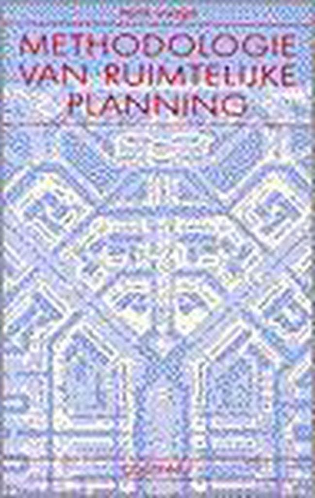 Methodologie van ruimtelijke planning 9789062839957 H. Voogd, Boeken, Politiek en Maatschappij, Gelezen, Verzenden