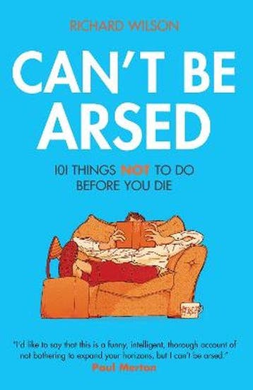 Cant Be Arsed 9781906032371 Richard Wilson, Verzenden, Gelezen, Richard Wilson