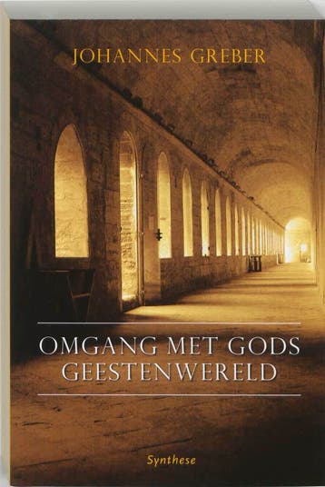 Omgang met Gods geestenwereld 9789062715350 J. Greber, Verzenden, Gelezen, J. Greber