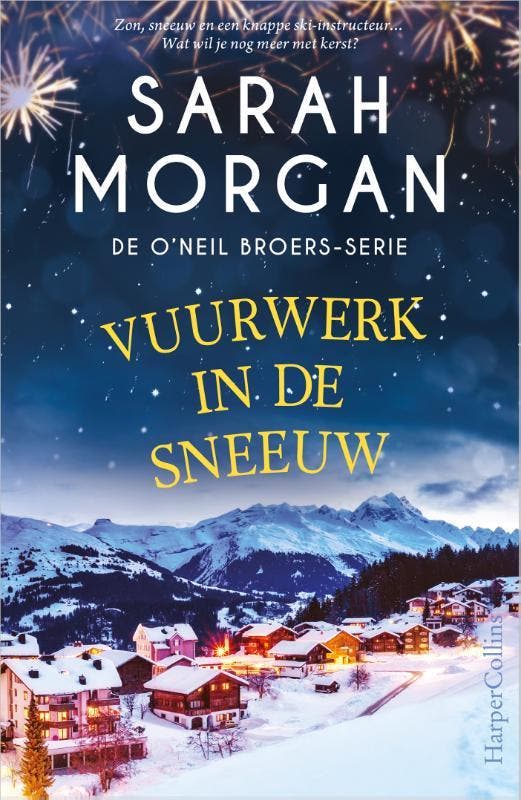 Vuurwerk in de sneeuw / De ONeil broers / 3 9789402713749, Boeken, Romans, Zo goed als nieuw, Verzenden