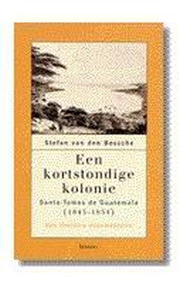 Een kortstondige kolonie 9789020932171 S. van den Bossche, Verzenden, S. van den Bossche
