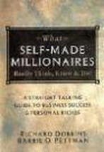 What Self-Made Millionaires Really Think, Know and Do, Verzenden, Gelezen, Richard Dobbins