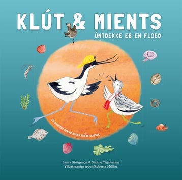 Klút & Mients Ûntdekke Eb En Floed | Nieuw, Verzenden, Nieuw, Laura Steigenga; Sabine Tigchelaar