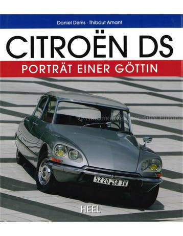 CITROËN DS, PORTRÄT EINER GÖTTIN