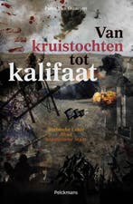 Van kruistochten tot kalifaat 9789028973749, Verzenden, Zo goed als nieuw, Pieter van Ostaeyen