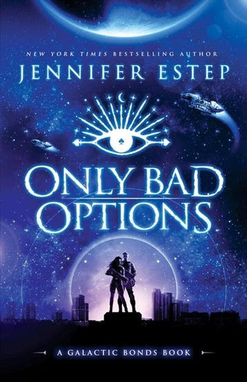 Galactic Bonds- Only Bad Options 9781950076154, Verzenden, Gelezen, Jennifer Estep