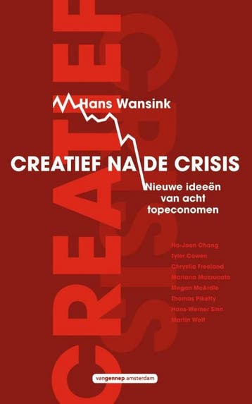 Creatief na de crisis 9789461644343 Hans Wansink, Verzenden, Hans Wansink