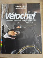 Vélochef: Food for Training and Competition 9789198239027, Verzenden, Zo goed als nieuw, Henrik Orre