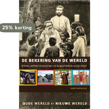 Oude wereld, nieuwe wereld De bekering van de wereld / Oude, Verzenden, Harry Knipschild