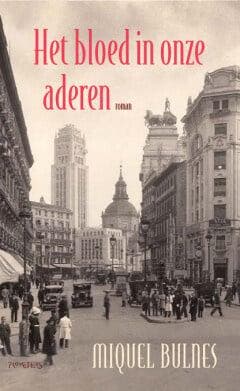 Het bloed in onze aderen (9789044635911, Miquel Bulnes), Boeken, Romans, Nieuw, Verzenden