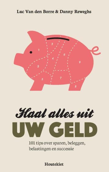 Haal alles uit uw geld 9789089243508 Danny Reweghs, Verzenden, Gelezen, Danny Reweghs