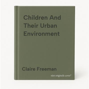 Children And Their Urban Environment 9781844078530, Verzenden, Claire Freeman