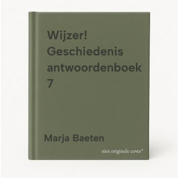 Wijzer! Geschiedenis antwoordenboek 7 9789001839864, Verzenden, Zo goed als nieuw, Marja Baeten