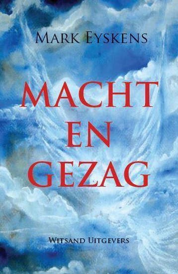 Macht en gezag 9789490382803 Mark Eyskens, Boeken, Verzenden, Gelezen, Mark Eyskens