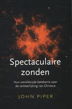Spectaculaire zonden 9789051944419 John Piper, Verzenden, John Piper