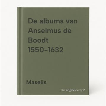 De albums van Anselmus de Boodt 1550-1632 9789020917376, Boeken, Kunst en Cultuur | Beeldend, Verzenden, Zo goed als nieuw, Maselis