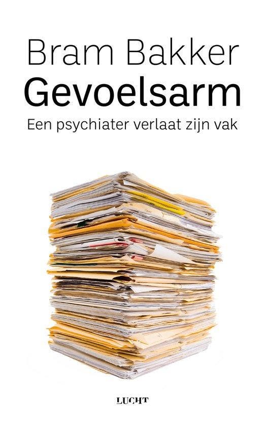 Gevoelsarm - Bram Bakker - 9789492495921 - Paperback, Livres, Livres d'étude & Cours, Envoi