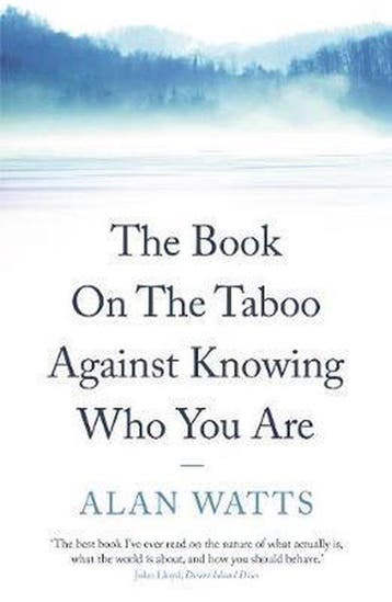 The Book on the Taboo Against Knowing Who You Are Alan Watts, Boeken, Verzenden, Gelezen, Alan Watts