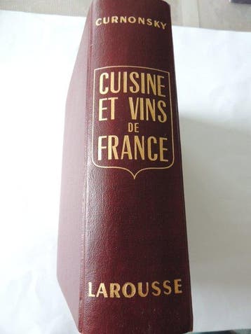 Curnonsky - Cuisine et Vins de France - 1953
