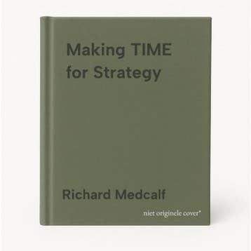 Making TIME for Strategy 9781915036742 Richard Medcalf, Verzenden, Gelezen, Richard Medcalf